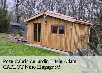 Pose d'abris de jardin  l-isle-adam-95290 CAPLOT Nino Elagage 95